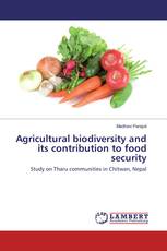 Agricultural biodiversity and its contribution to food security