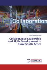 Collaborative Leadership and Skills Development in Rural South Africa