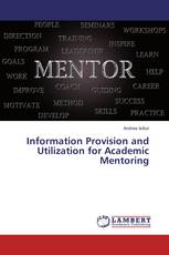 Information Provision and Utilization for Academic Mentoring
