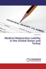 Medical Malpractice Liability in the United States and Turkey