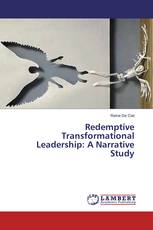 Redemptive Transformational Leadership: A Narrative Study