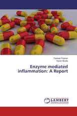 Enzyme mediated inflammation: A Report