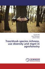 Tree/shrub species richness, use diversity and mgnt in agroforestry