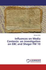 Influences on Media Contents: an investigation on EBC and Sheger FM 10