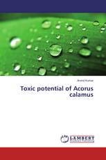 Toxic potential of Acorus calamus