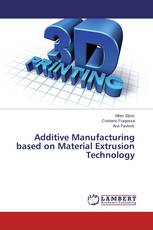 Additive Manufacturing based on Material Extrusion Technology