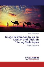 Image Restoration by using Median and Decision Filtering Techniques