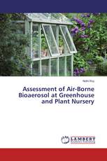 Assessment of Air-Borne Bioaerosol at Greenhouse and Plant Nursery