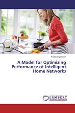 A Model for Optimizing Performance of Intelligent Home Networks