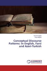 Conceptual Discourse Patterns: In English, Farsi and Azeri-Turkish
