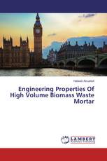 Engineering Properties Of High Volume Biomass Waste Mortar