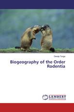 Biogeography of the Order Rodentia
