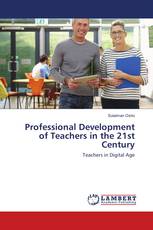 Professional Development of Teachers in the 21st Century