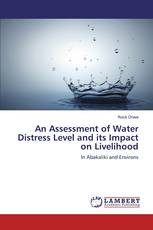 An Assessment of Water Distress Level and its Impact on Livelihood