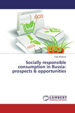 Socially responsible consumption in Russia: prospects & opportunities