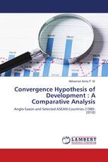 Convergence Hypothesis of Development : A Comparative Analysis