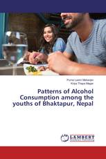 Patterns of Alcohol Consumption among the youths of Bhaktapur, Nepal