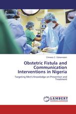 Obstetric Fistula and Communication Interventions in Nigeria