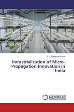Industrialization of Micro-Propagation Innovation in India
