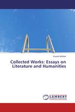 Collected Works: Essays on Literature and Humanities