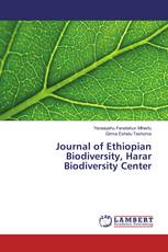 Journal of Ethiopian Biodiversity, Harar Biodiversity Center
