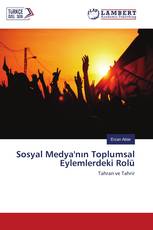 Sosyal Medya'nın Toplumsal Eylemlerdeki Rolü