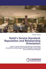 Hotel’s Service Standard: Reputation and Relationship Orientation