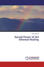 Sacred Power of Art Ethereal Healing