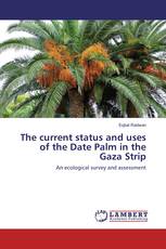 The current status and uses of the Date Palm in the Gaza Strip