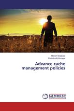 Advance cache management policies