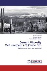 Current Viscosity Measurements of Crude Oils