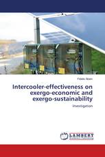Intercooler-effectiveness on exergo-economic and exergo-sustainability