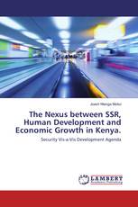 The Nexus between SSR, Human Development and Economic Growth in Kenya.