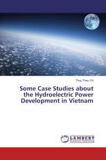 Some Case Studies about the Hydroelectric Power Development in Vietnam