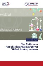 Nar Atıklarının Antioksidan/Antimikrobiyal Etkilerinin Araştırılması