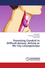 Promising Conduit In Difficult Airway; Airtraq or Mc Coy Laryngoscope