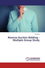 Reverse Auction Bidding - Multiple Group Study