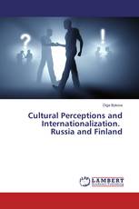 Cultural Perceptions and Internationalization. Russia and Finland