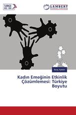 Kadın Emeğinin Etkinlik Çözümlemesi: Türkiye Boyutu