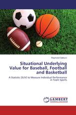 Situational Underlying Value for Baseball, Football and Basketball