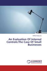 An Evaluation Of Internal Controls:The Case Of Small Businesses