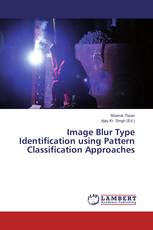 Image Blur Type Identification using Pattern Classification Approaches