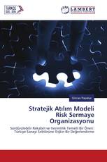 Stratejik Atılım Modeli Risk Sermaye Organizasyonu