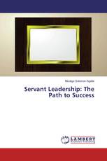 Servant Leadership: The Path to Success