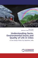 Understanding Socio-Environmental Issues and Quality of Life in Cities