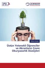 Üstün Yetenekli Öğrenciler ve Akranların Çevre Okuryazarlık Düzeyleri