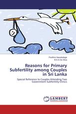 Reasons for Primary Subfertility among Couples in Sri Lanka