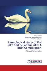Limnological study of Dal lake and Bellandur lake: A Brief Comparasion