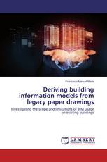 Deriving building information models from legacy paper drawings