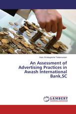 An Assessment of Advertising Practices in Awash International Bank,SC